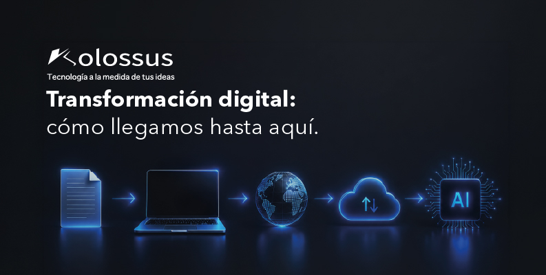 Transformación digital: cómo llegamos hasta aquí